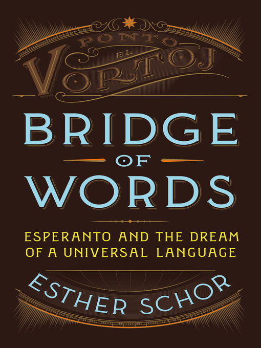 Title details for Bridge of Words by Esther Schor - Wait list